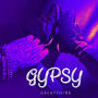 Gypsy (feat. Gelatto & R$) [Explicit]