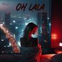 Oh lala (Explicit)