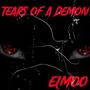 Tears of a demon (Explicit)