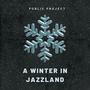 A Winter In Jazzland