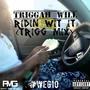 Ridin Wit It (Trigg Mix) [Explicit]