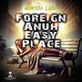 Foreign Anuh Easy Place