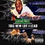 This New Life I Lead (Explicit)