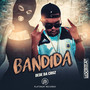 Bandida (Explicit)