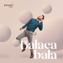 Balaca Bala