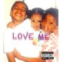 LOVE ME (Explicit)