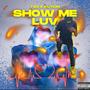 Show Me Luv (Explicit)