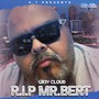 R.I.P Mr. Bert (Explicit)