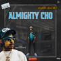 Almighty Cho (Explicit)