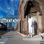 Gettin' My Money (Explicit)