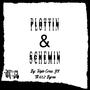 Plottin & Schemin (feat. 602 byron) [Explicit]