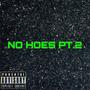 No Hoes Pt. 2 (feat. Jon Flawes) [Explicit]