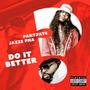 Do It Better (feat. Jazze Pha) [Explicit]