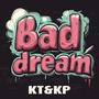 Bad Dream (feat. Ktriggs & Kristen Prince)