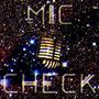 Mic Check (feat. Bknott & Julian Xtra) [Explicit]