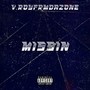 Missin (Explicit)