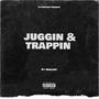 JUGGIN & TRAPPIN (feat. Kenzo k1dd) [Explicit]