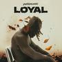 Loyal (Explicit)