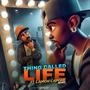 THING CALLED LIFE (LaMon Capone Remix) [Explicit]