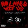 No Lames Wit Us (feat. WhereIs3li) [Explicit]