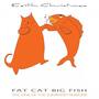 Fat Cat Big Fish (Vol. 1 of the Sunroom Sessions)