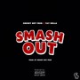 Smash Out (feat. Tay Rolla) - Single