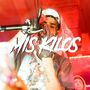 Mis Kilos (Explicit)