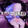 Los Duros RKT (Explicit)