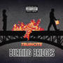 Burning Bridges (Explicit)