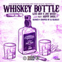 Whiskey Bottle (Slowed & Chopped)