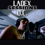 Ladex Sessions: O.C. (Explicit)