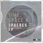 Time, Space & Spheres EP