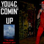 COMIN' UP (Explicit)