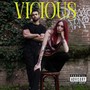Vicious (Explicit)