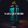 NADA QUE DECIR (Nil Moliner, MARLENA)