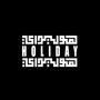 HOLIDAY (feat. Yagami) [Explicit]
