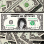 Money on My Mind (Explicit)