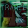 TRANCE (Explicit)