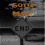 Gotta Make It Out (Explicit)