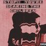 Stop! You're scaring the children (Explicit)