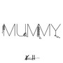 Mummy