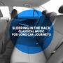 Sleeping In The Back: Classical Music for Long Car Journeys