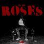 Roses (Explicit)