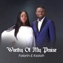 Worthy of My Praise