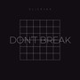 Don't Break