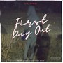 First Day Out (Explicit)