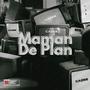 Maman na plan (Explicit)