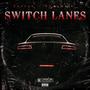 SWITCH LANES (Explicit)