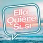 Ella Quiere Sí, Sí (Explicit)