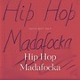 HipHopMadafocka (Explicit)